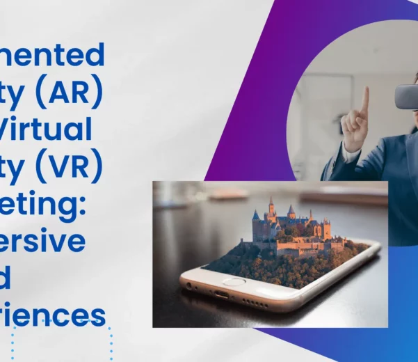 AR & VR Marketing Immersive Brand Experiences